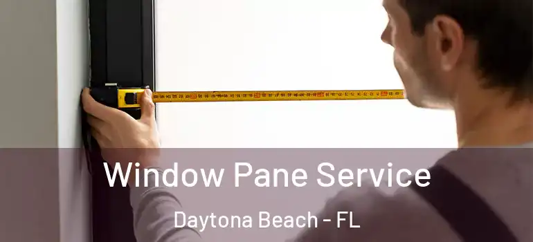  Window Pane Service Daytona Beach - FL